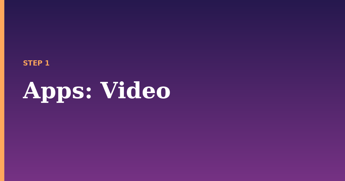 apps illustration for: Video