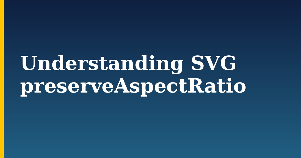 Understanding SVG preserveAspectRatio