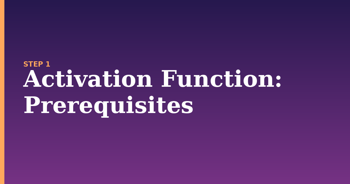 activation function illustration for: Prerequisites