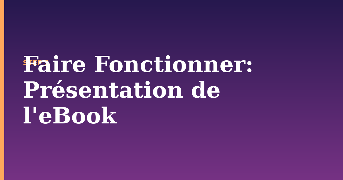 faire fonctionner illustration for: Présentation de l'eBook