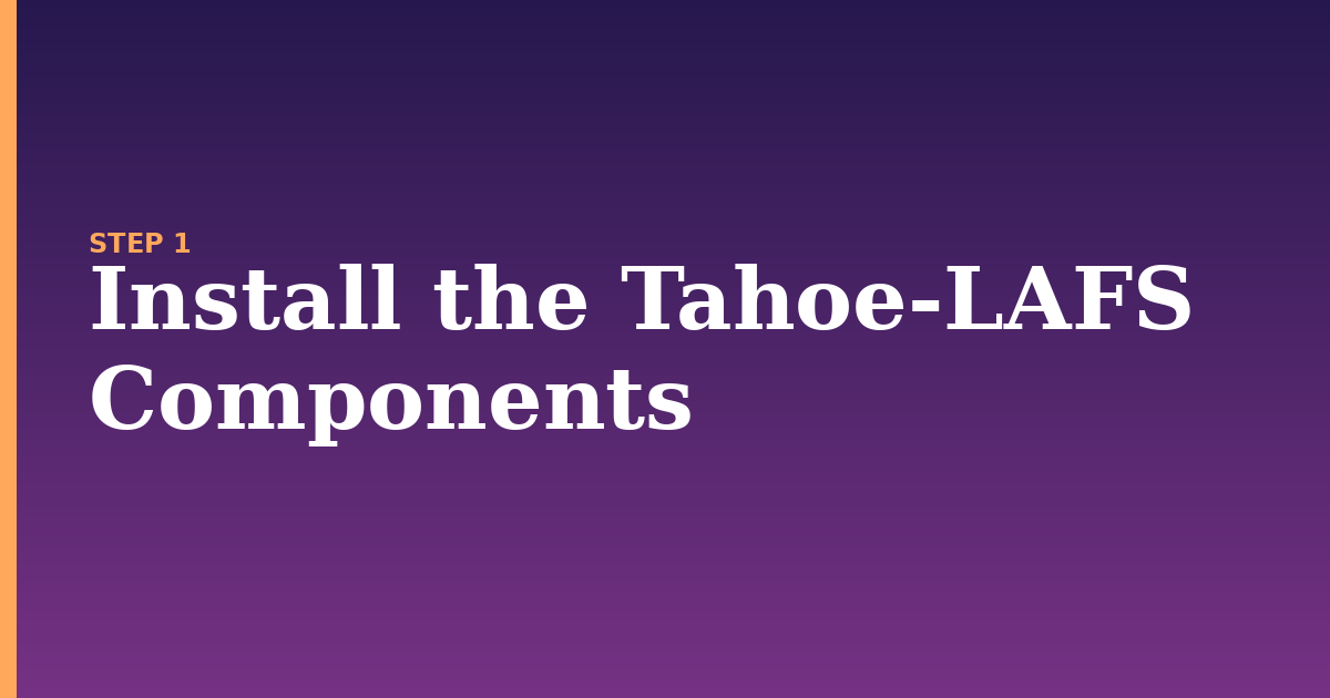 tahoe-lafs illustration for: Install the Tahoe-LAFS Components
