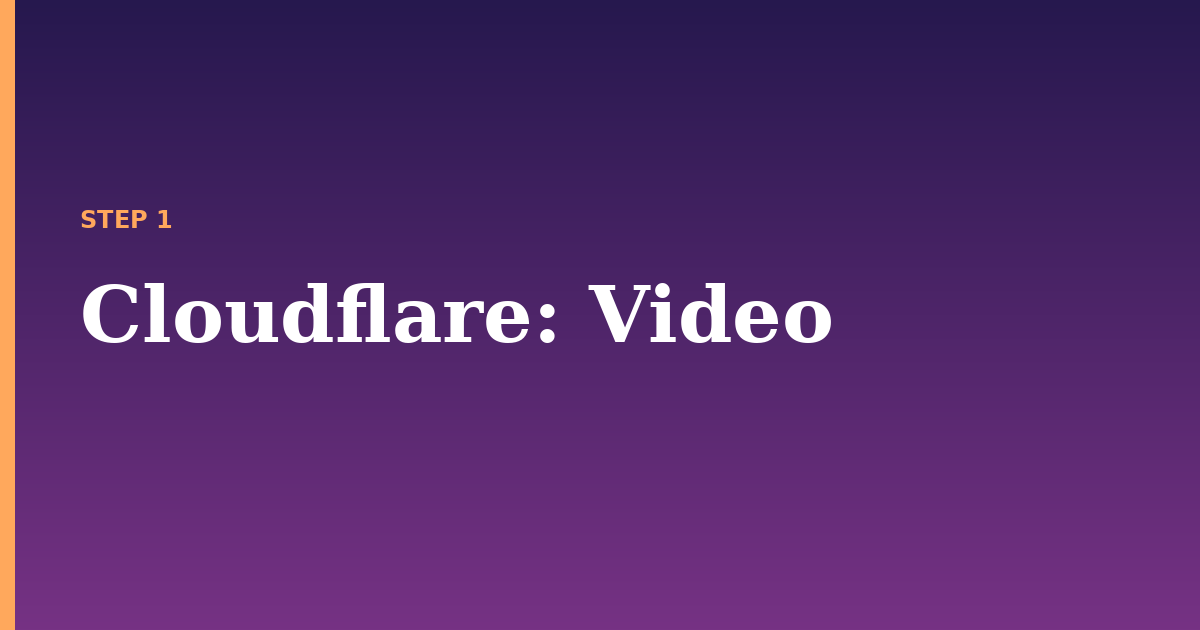cloudflare illustration for: Video