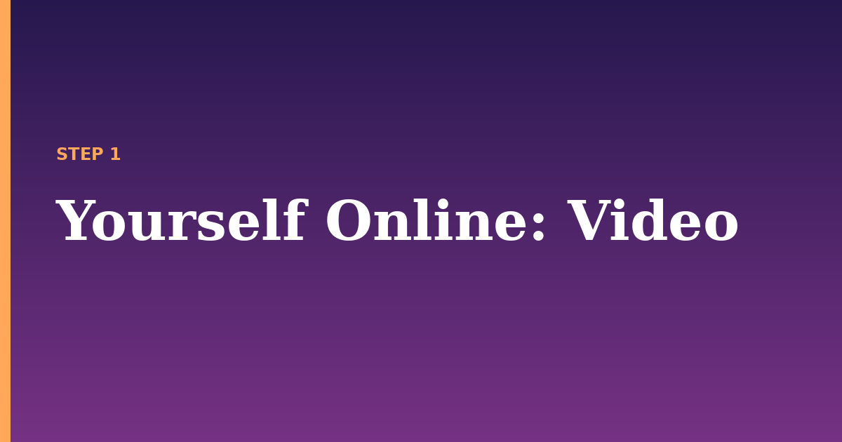yourself online illustration for: Video