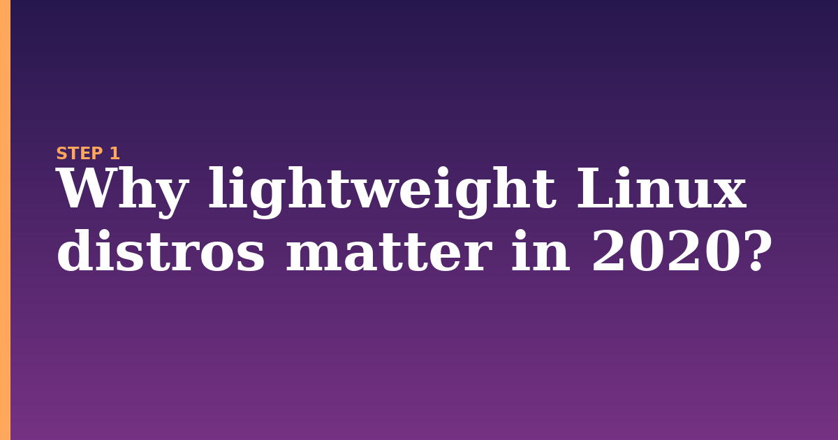 linux illustration for: Why lightweight Linux distros matter in 2020?