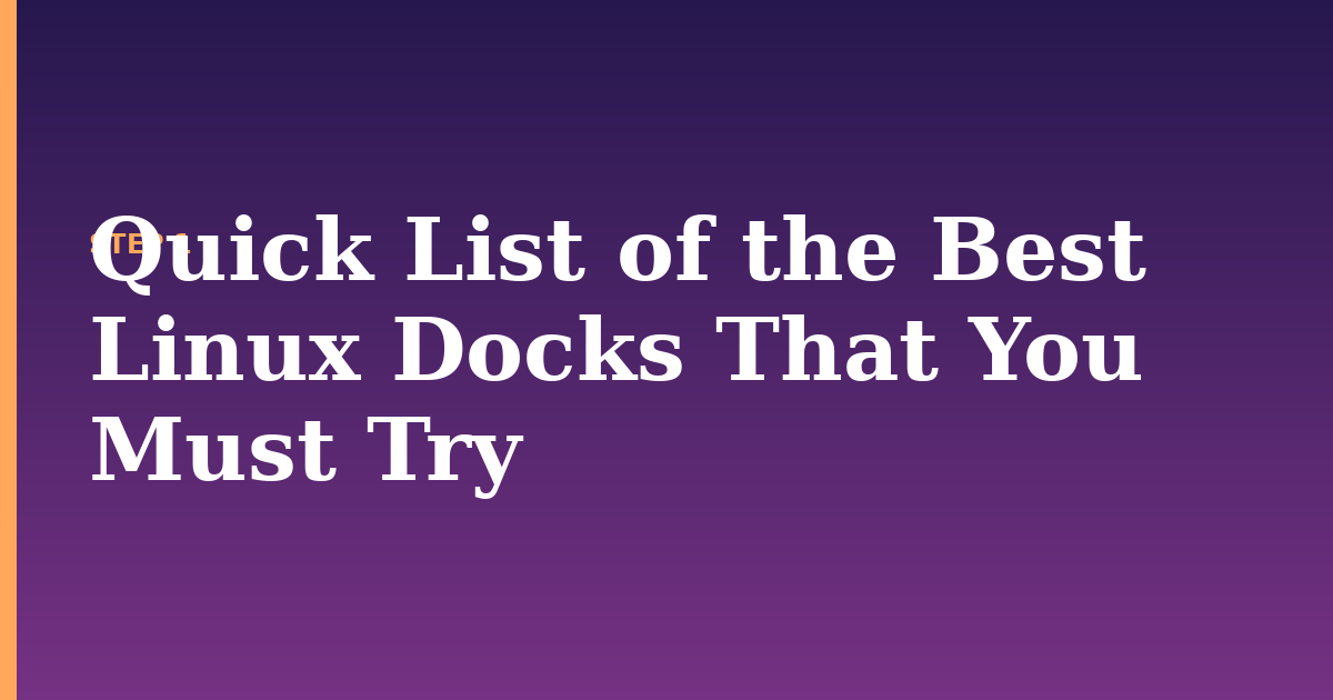 linux illustration for: Quick List of the Best Linux Docks That You Must Try