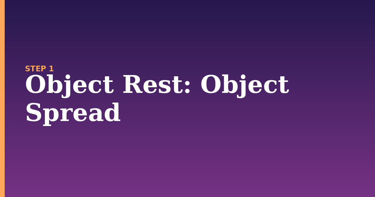 object rest illustration for: Object Spread