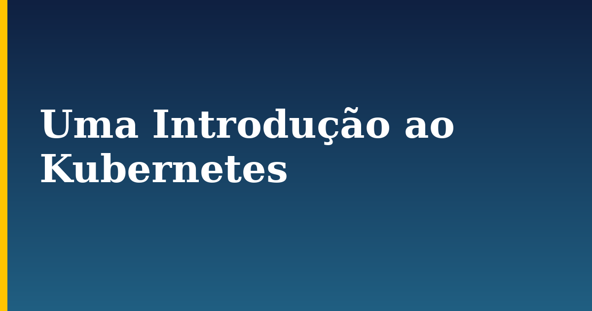 Uma Introdução ao Kubernetes — step-by-step Docker tutorial on Progressive Robot