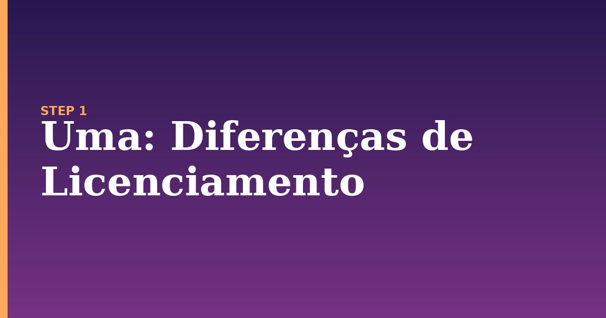 uma illustration for: Diferenças de Licenciamento
