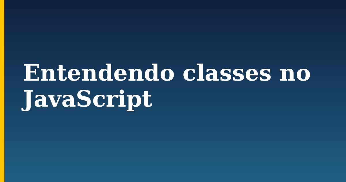 Entendendo classes no JavaScript — step-by-step Javascript tutorial on Progressive Robot