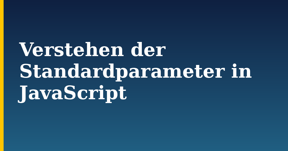 Verstehen der Standardparameter in JavaScript — step-by-step Javascript tutorial on Progressive Robot