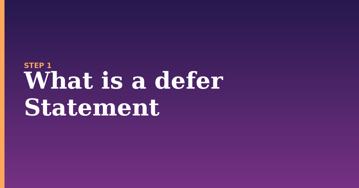defer illustration for: What is a defer Statement