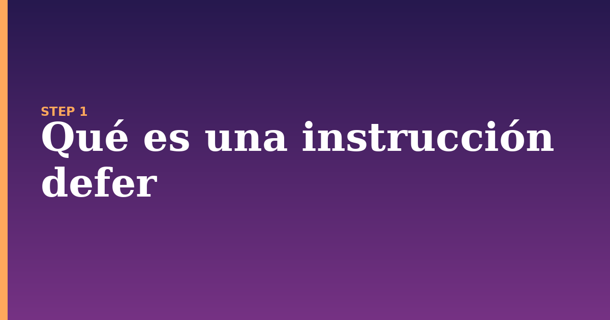 defer illustration for: Qué es una instrucción defer