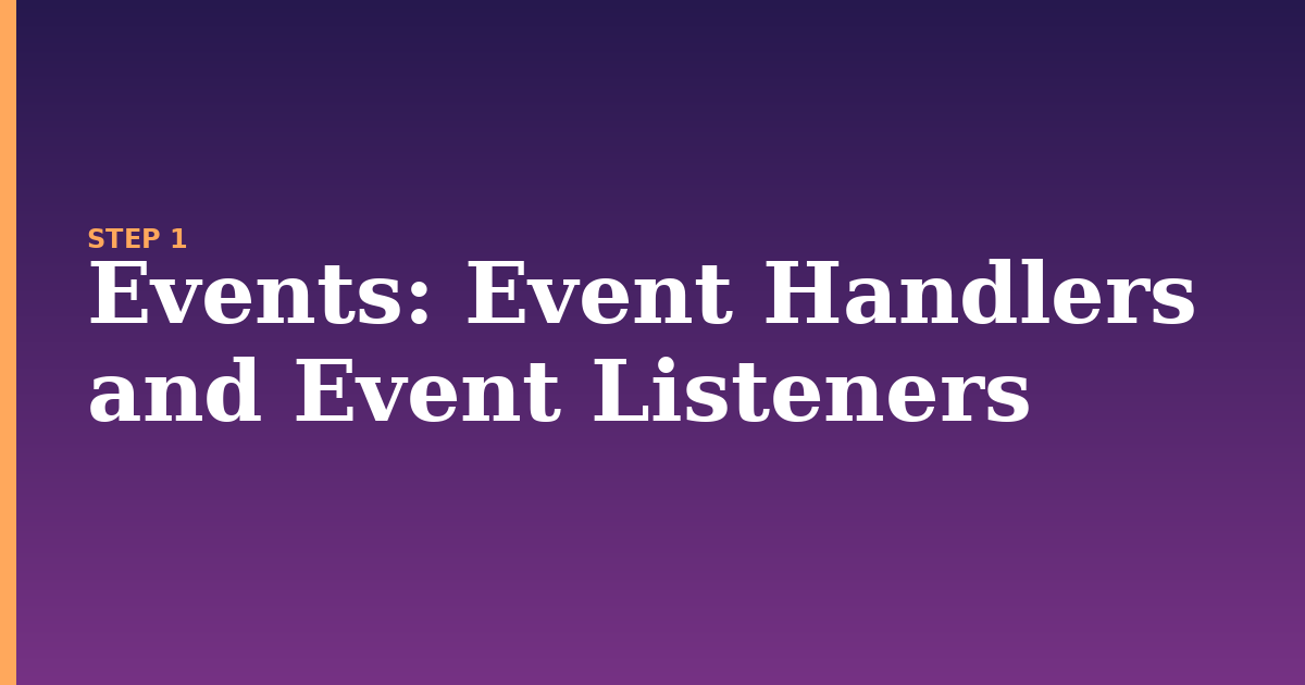 events illustration for: Event Handlers and Event Listeners