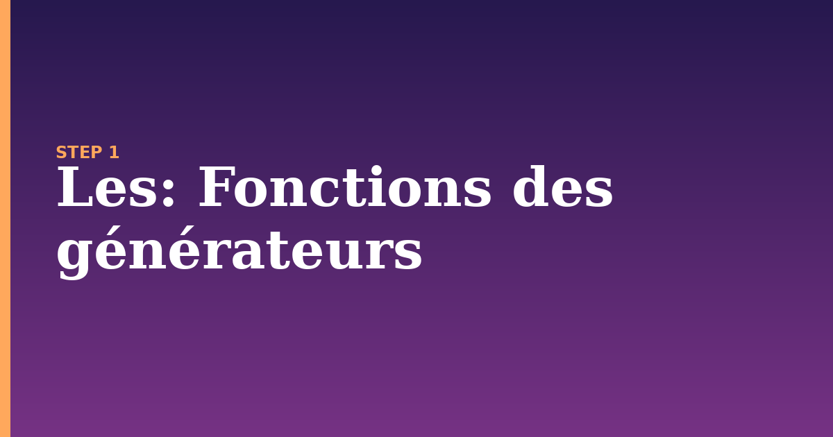 les illustration for: Fonctions des générateurs