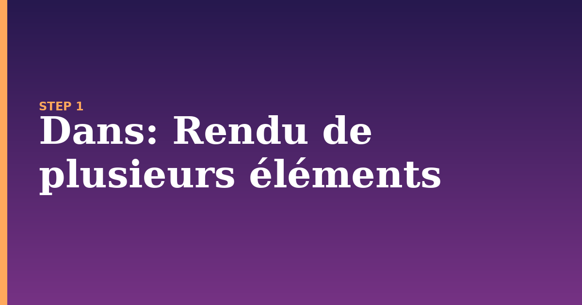 dans illustration for: Rendu de plusieurs éléments