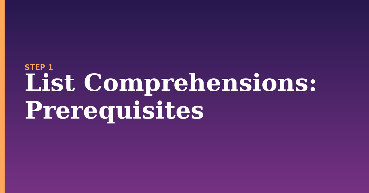 list comprehensions illustration for: Prerequisites