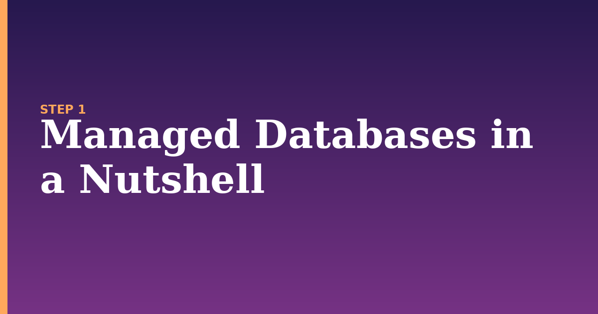 managed illustration for: Managed Databases in a Nutshell