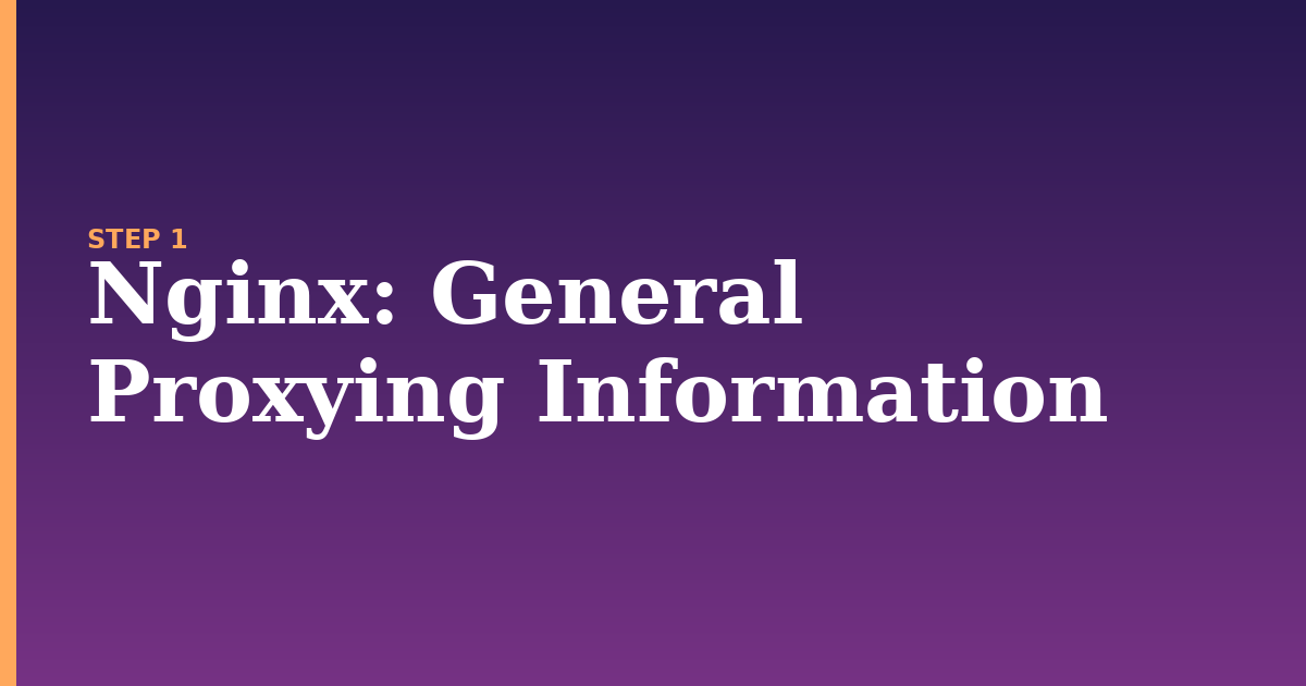 nginx illustration for: General Proxying Information