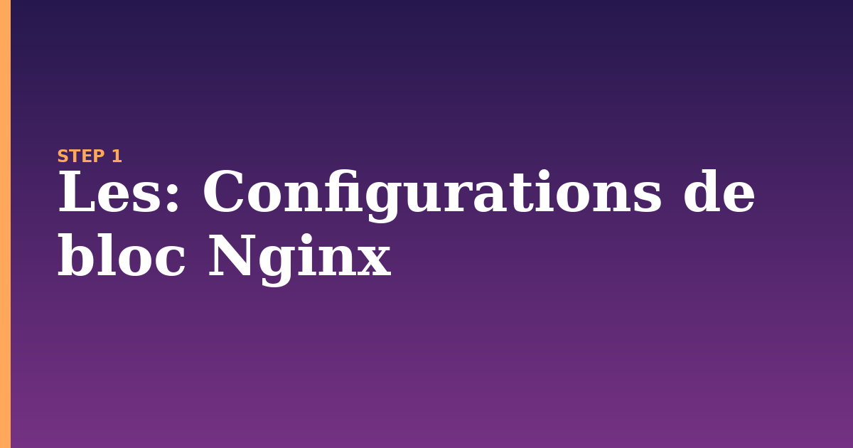 les illustration for: Configurations de bloc Nginx
