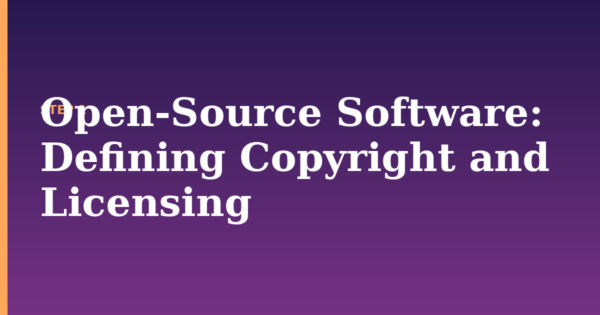 open-source software illustration for: Defining Copyright and Licensing