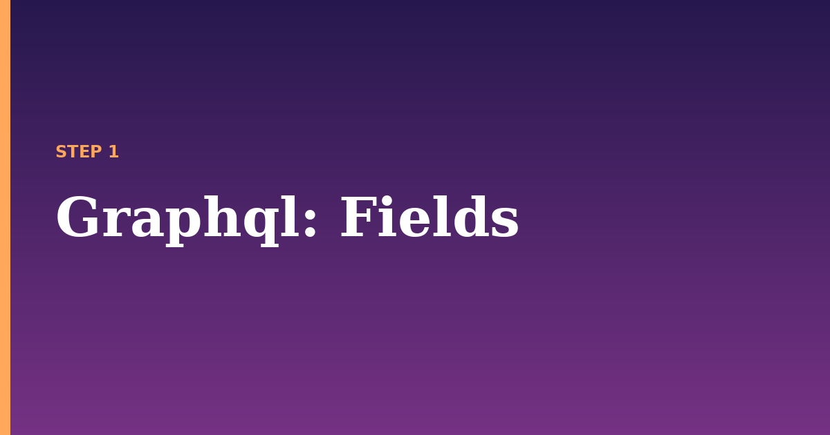 graphql illustration for: Fields