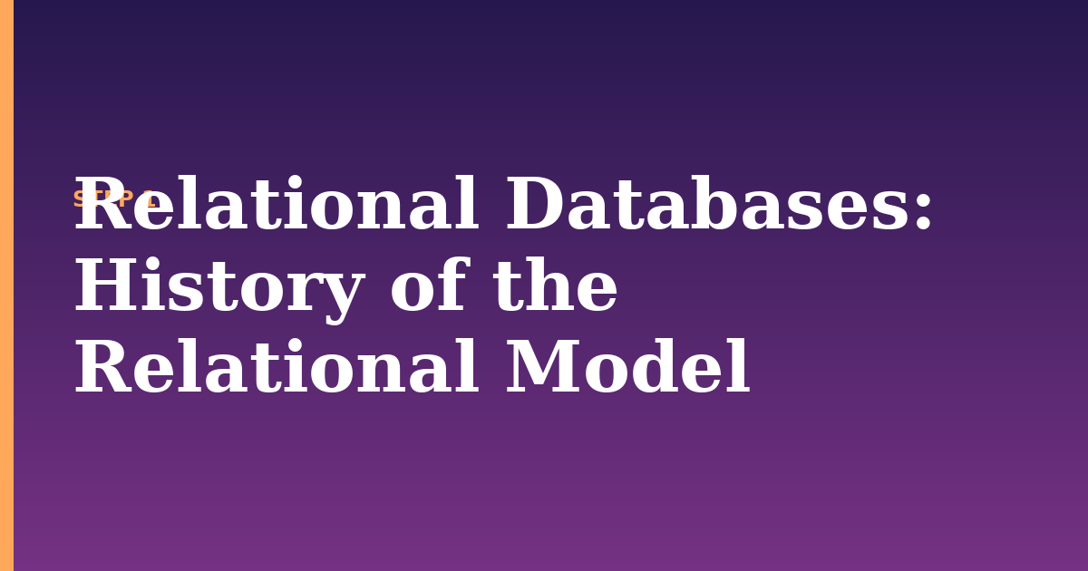relational databases illustration for: History of the Relational Model