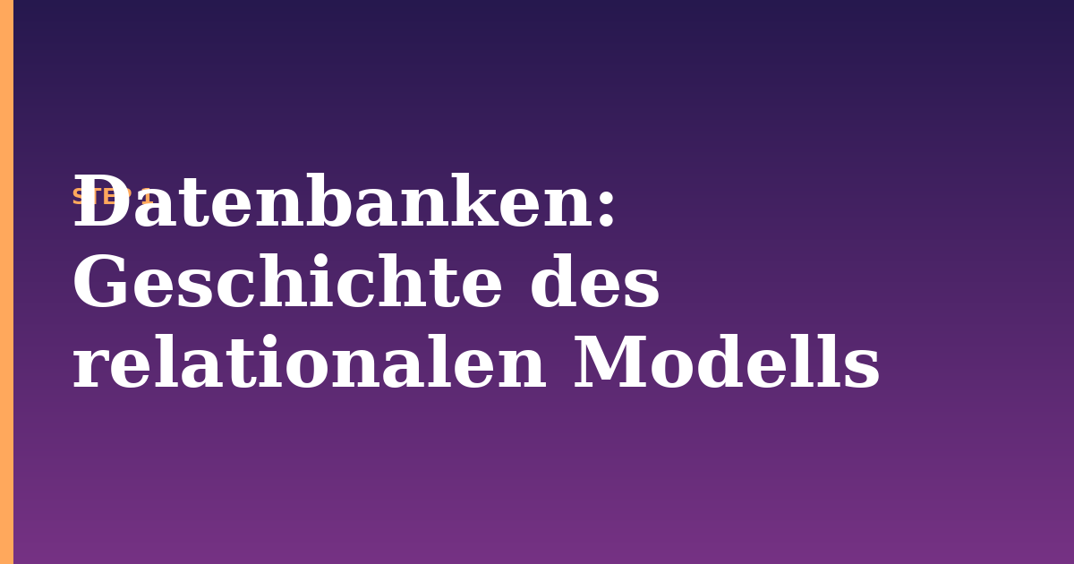 datenbanken illustration for: Geschichte des relationalen Modells