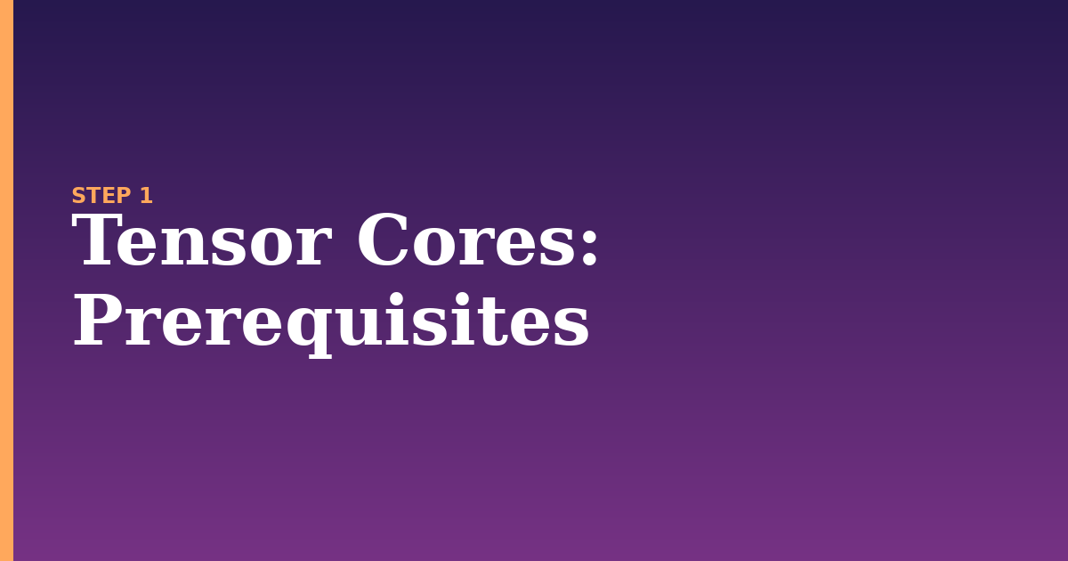 tensor cores illustration for: Prerequisites