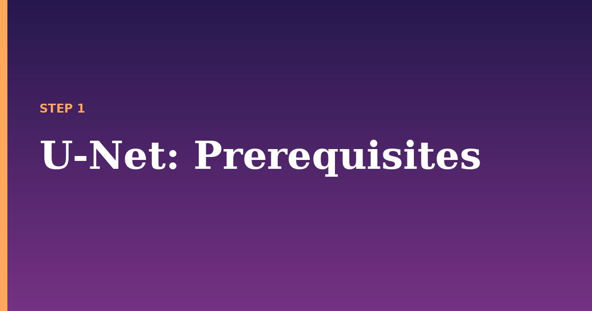 u-net illustration for: Prerequisites