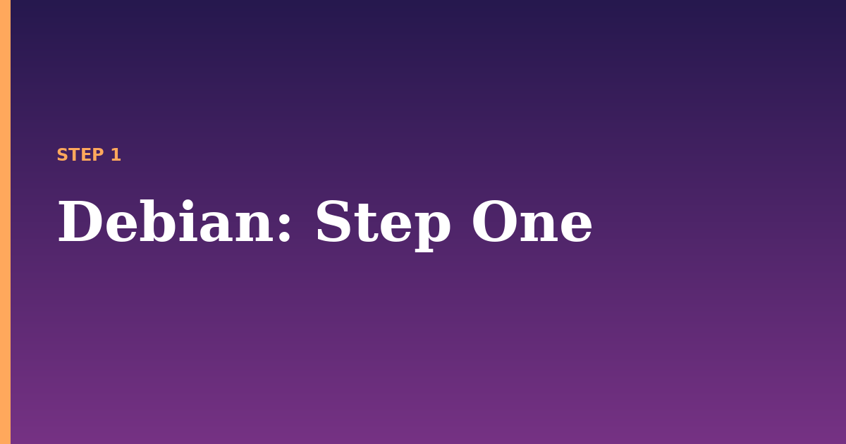 debian illustration for: Step One