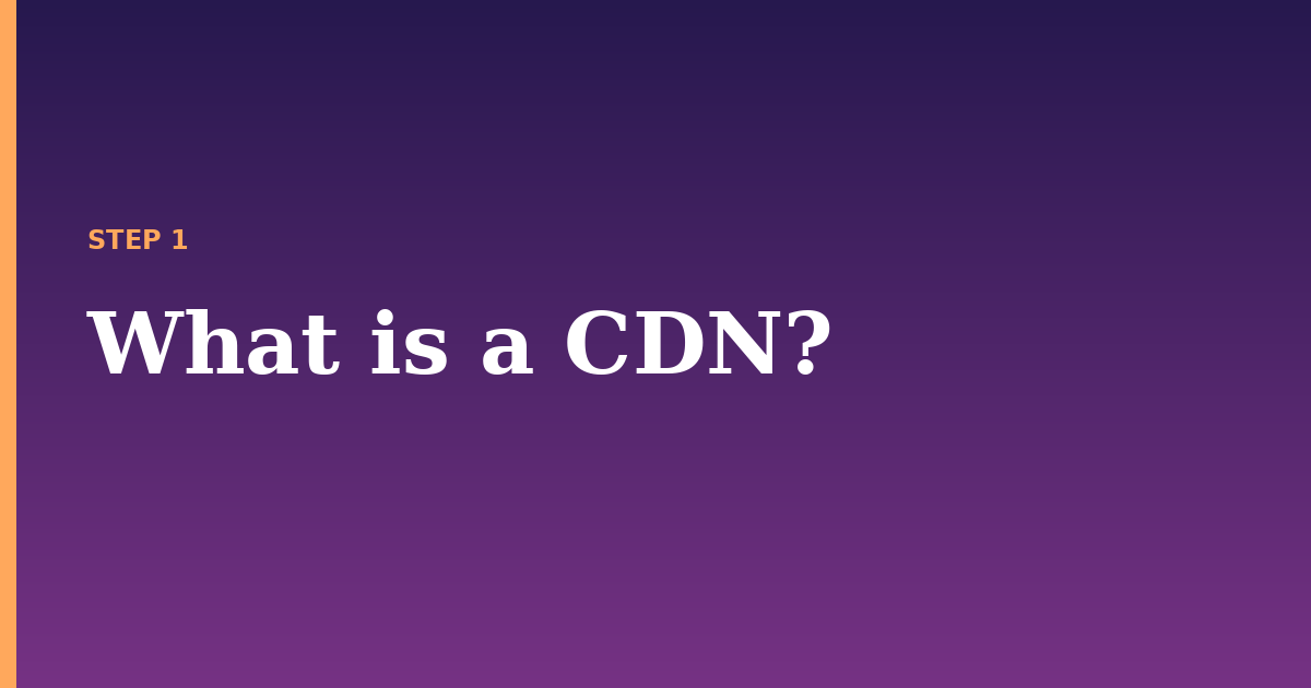 cdn illustration for: What is a CDN?