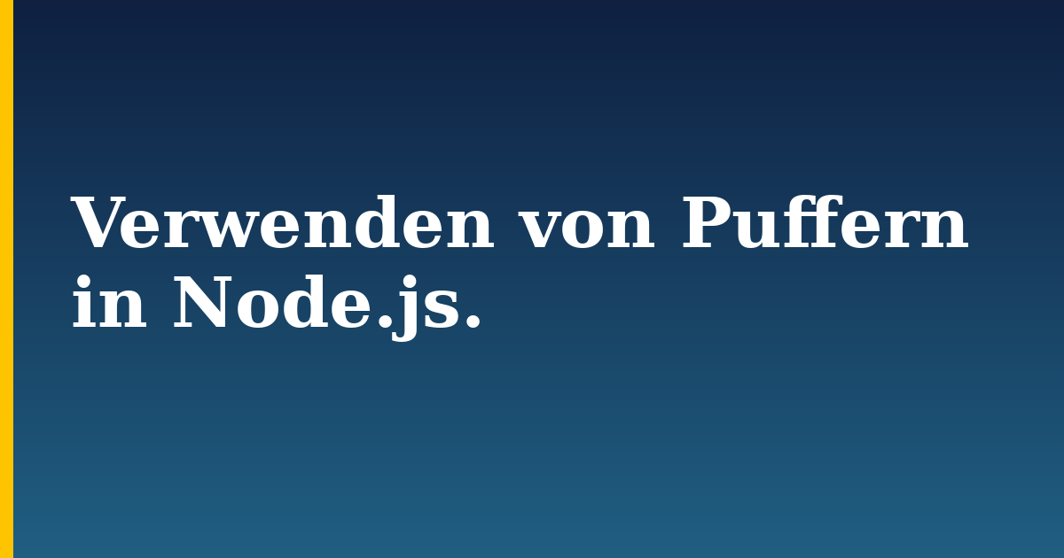 Verwenden von Puffern in Node.js. — step-by-step Javascript tutorial on Progressive Robot