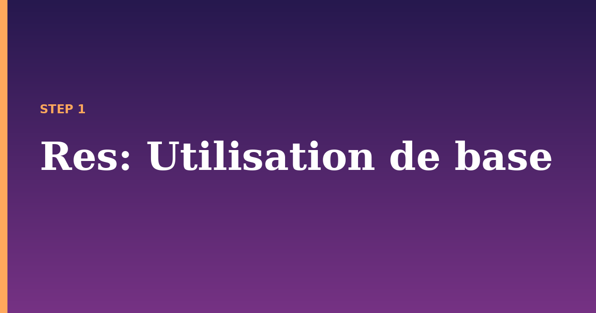 res illustration for: Utilisation de base