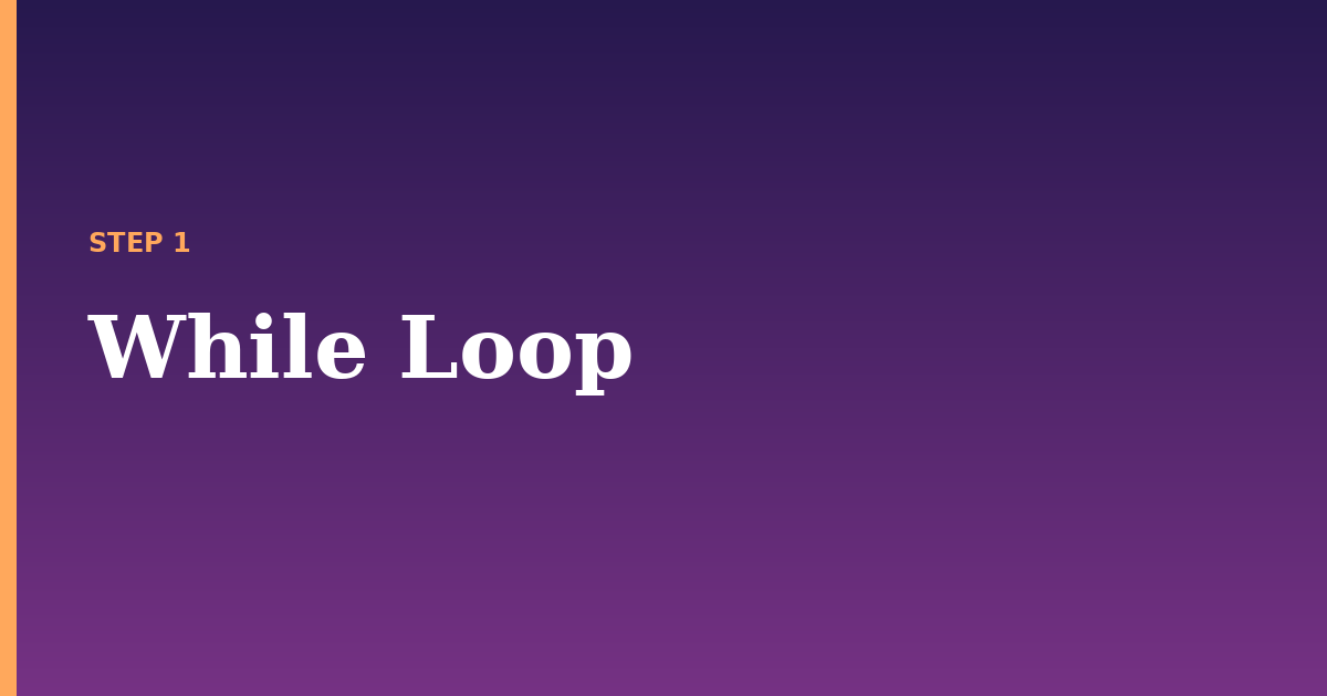 while illustration for: While Loop