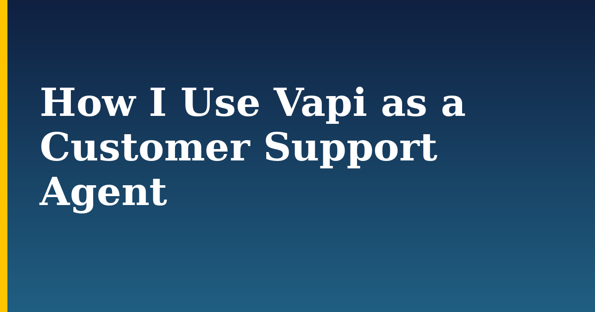How I Use Vapi as a Customer Support Agent — step-by-step AI And Machine Learning tutorial on Progressive Robot
