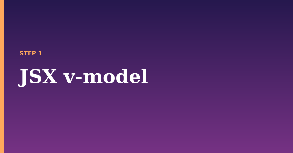 jsx illustration for: JSX v-model