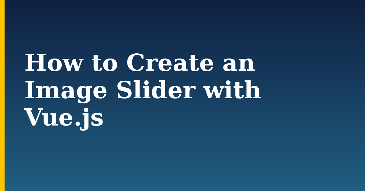 How to Create an Image Slider with Vue.js