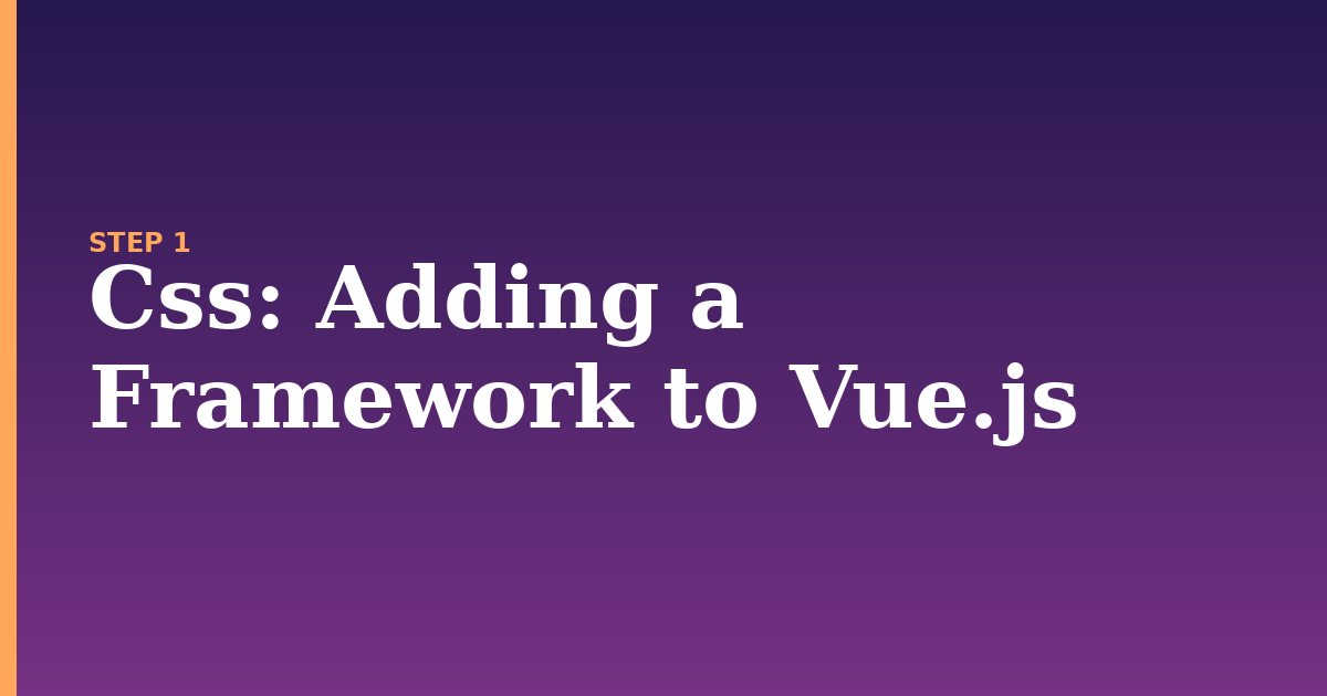 css illustration for: Adding a Framework to Vue.js