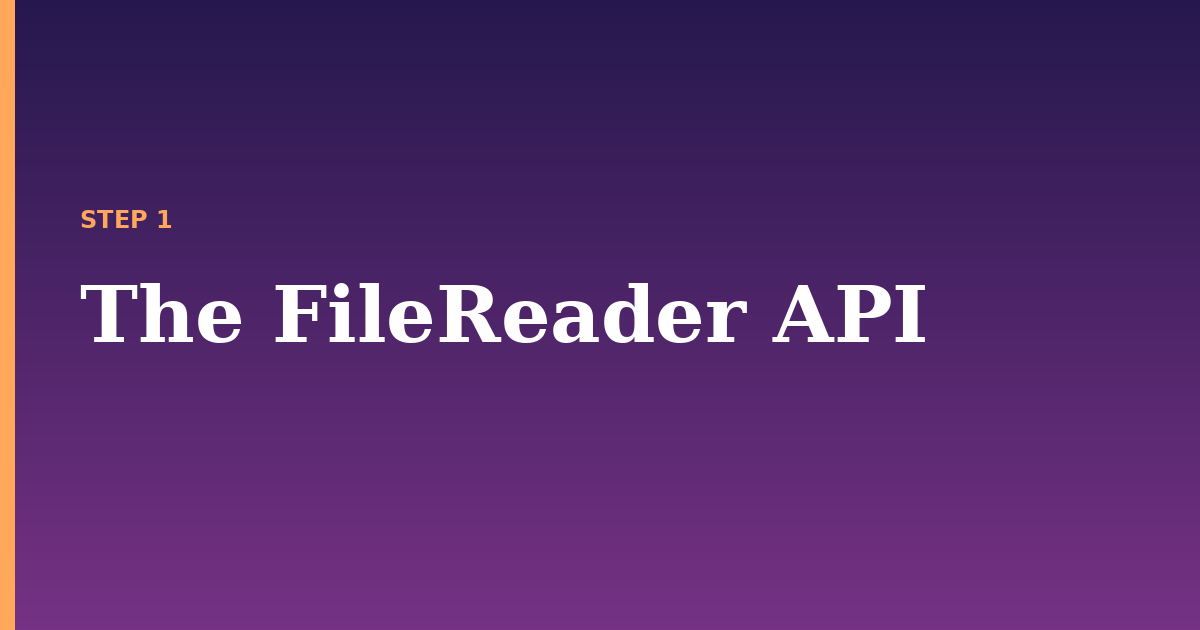 reader illustration for: The FileReader API