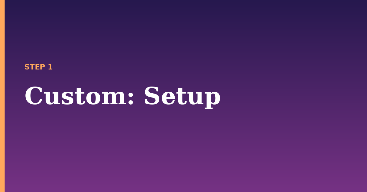 custom illustration for: Setup