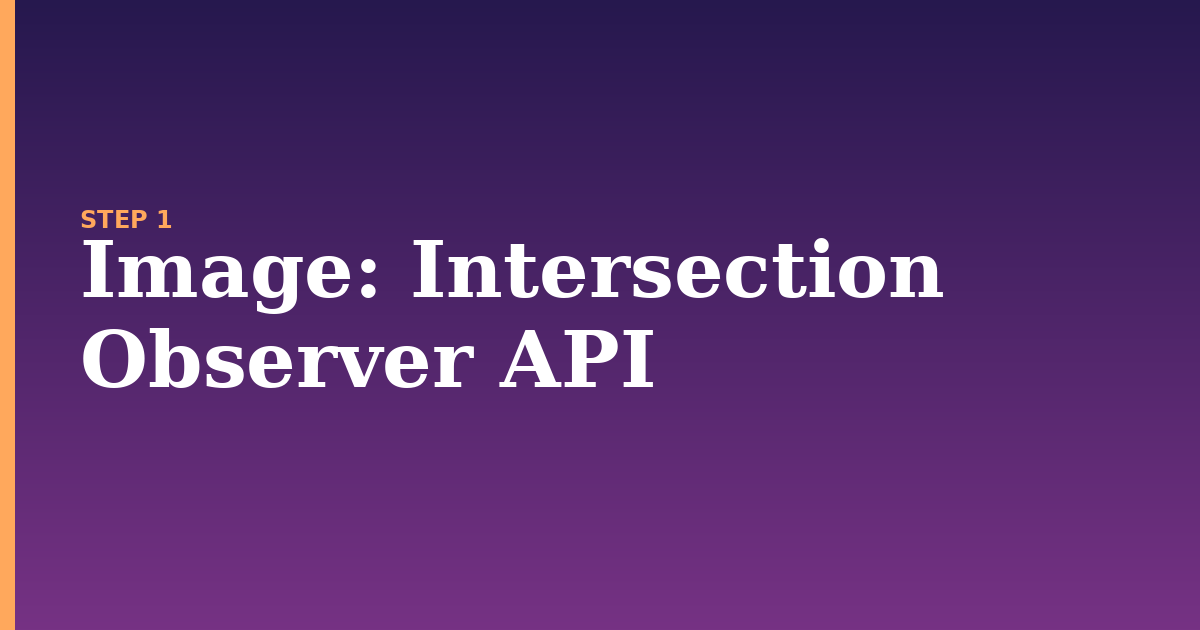 image illustration for: Intersection Observer API