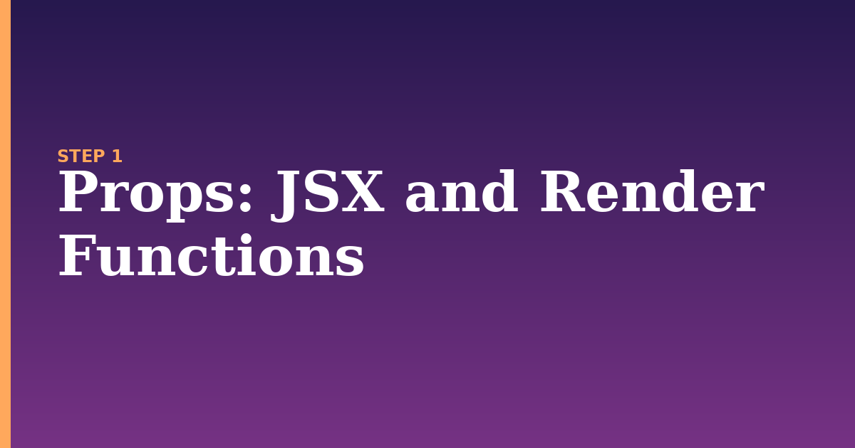 props illustration for: JSX and Render Functions