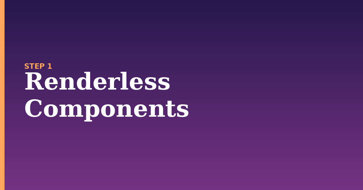 renderless illustration for: Renderless Components