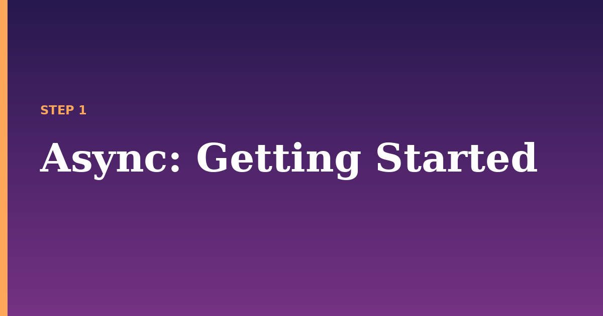 async illustration for: Getting Started