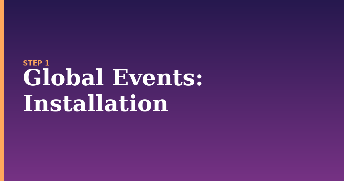 global events illustration for: Installation