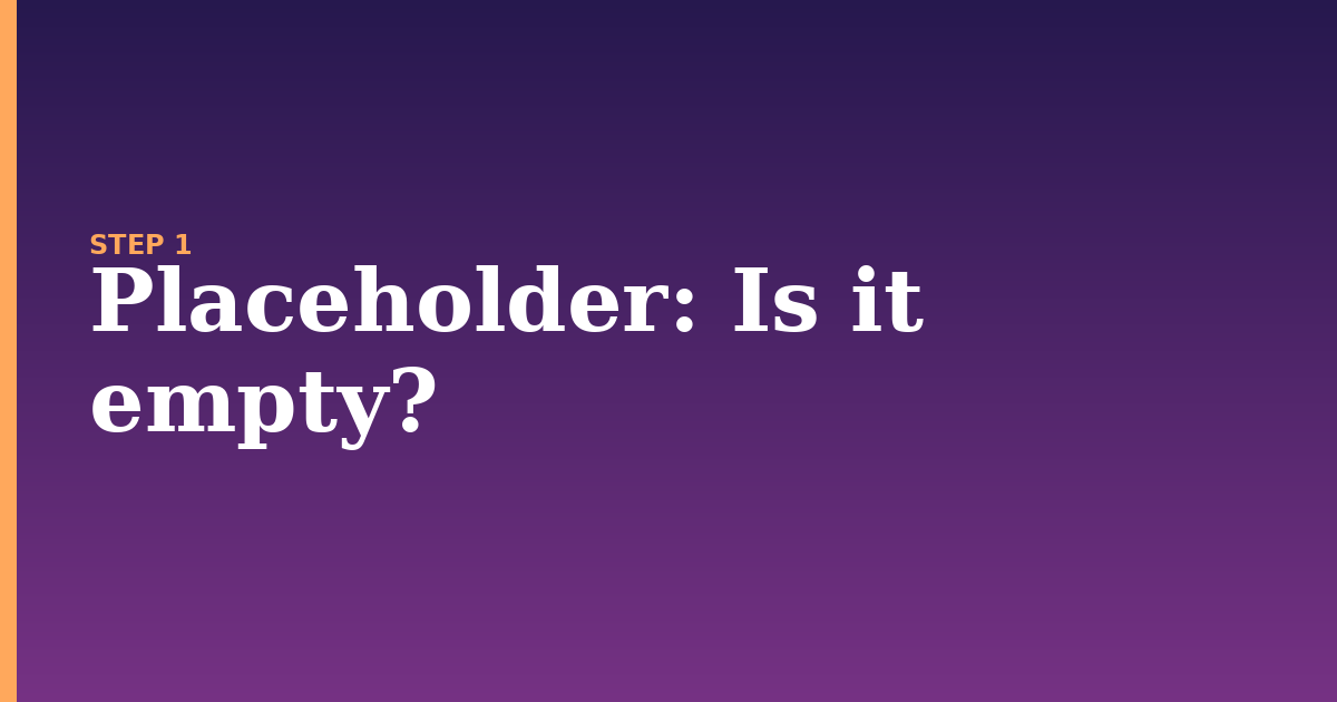 placeholder illustration for: Is it empty?