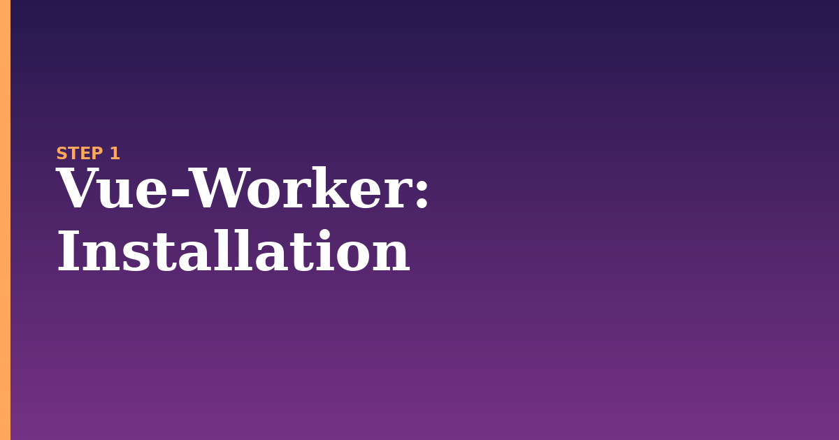 vue-worker illustration for: Installation