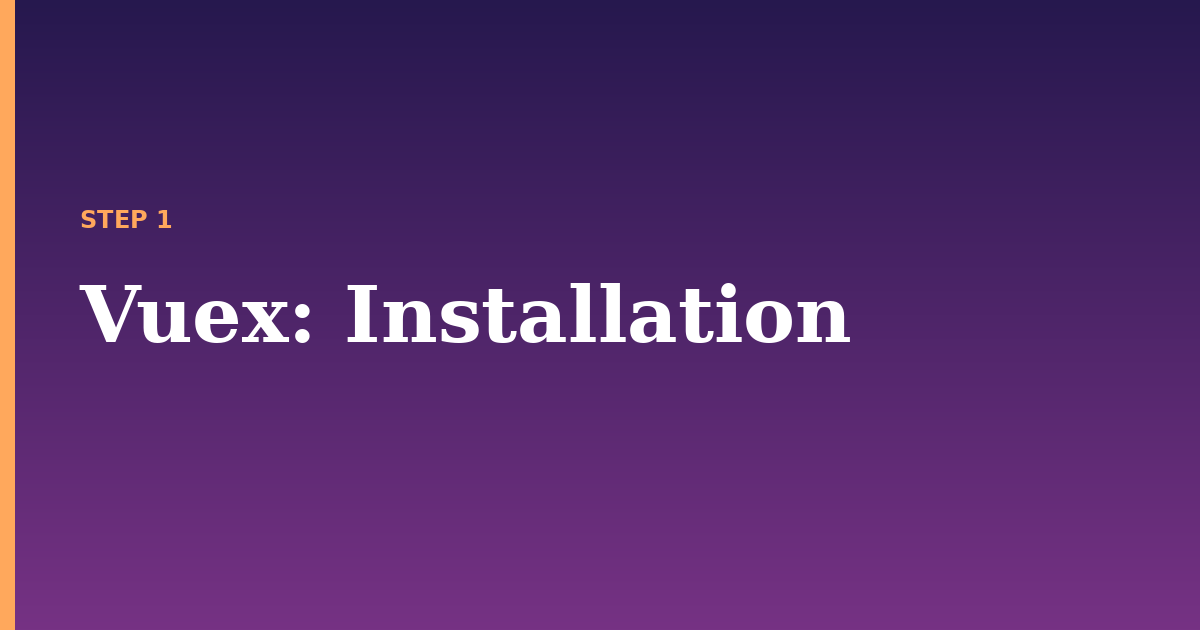 vuex illustration for: Installation