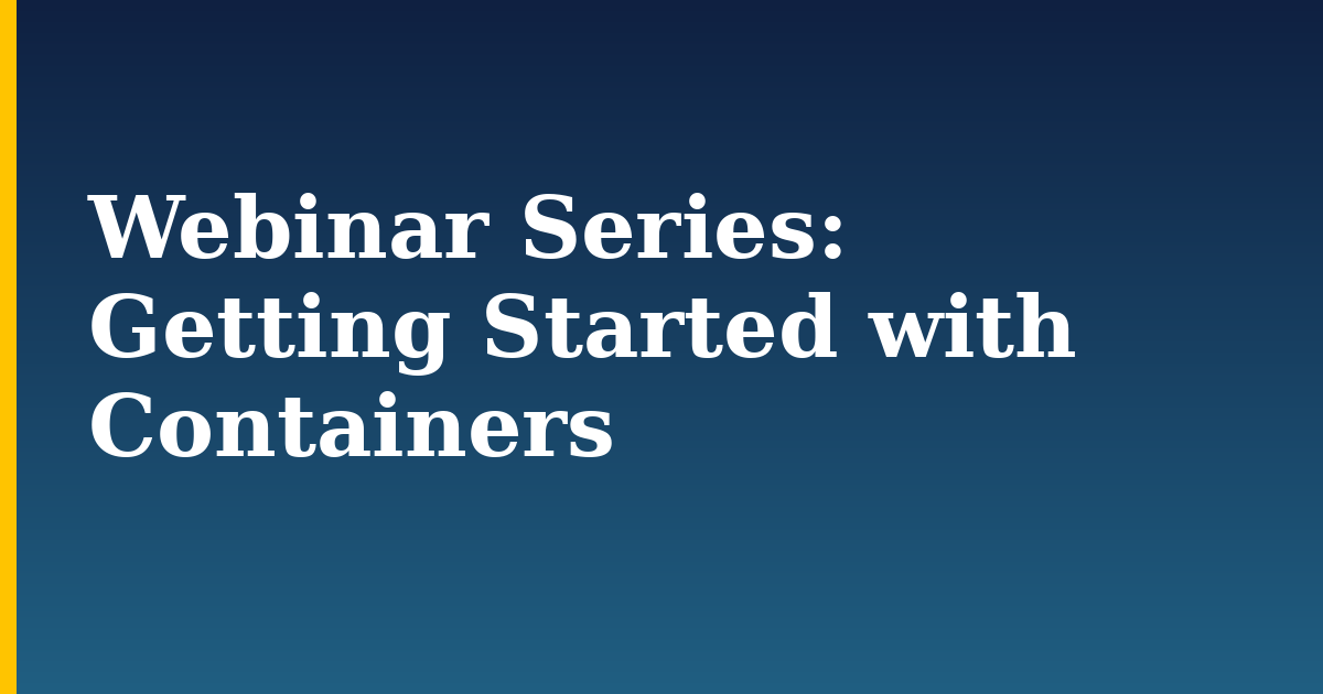 Webinar Series: Getting Started with Containers — step-by-step Docker tutorial on Progressive Robot