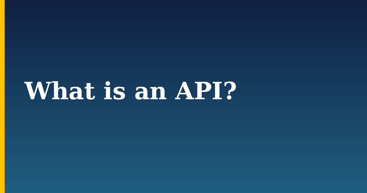 What is an API?
